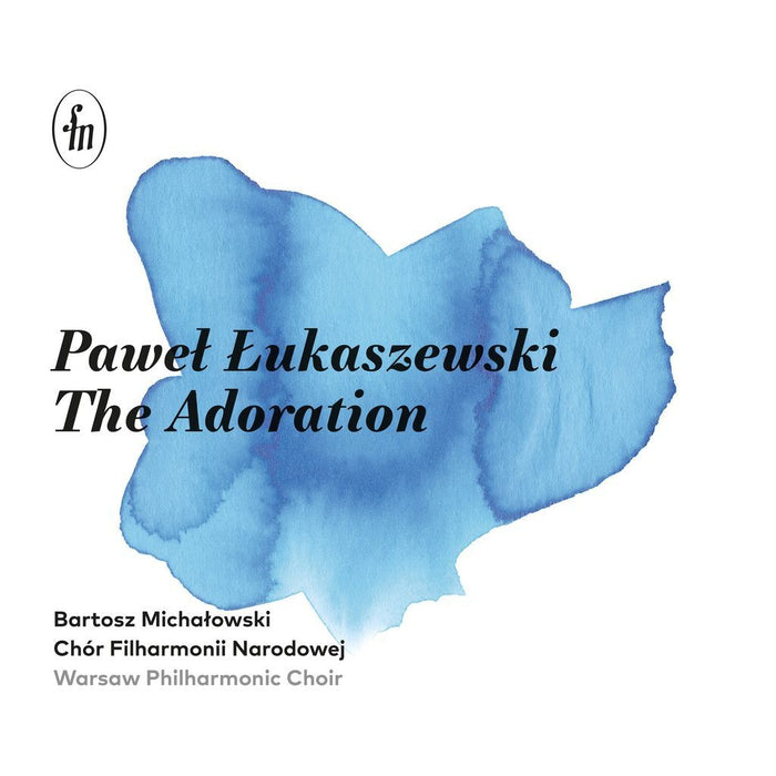 Pawel Lukaszewski: The Adoration