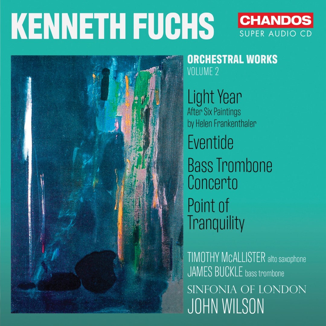 Kenneth Fuchs: Orchestral Works - Volume 2