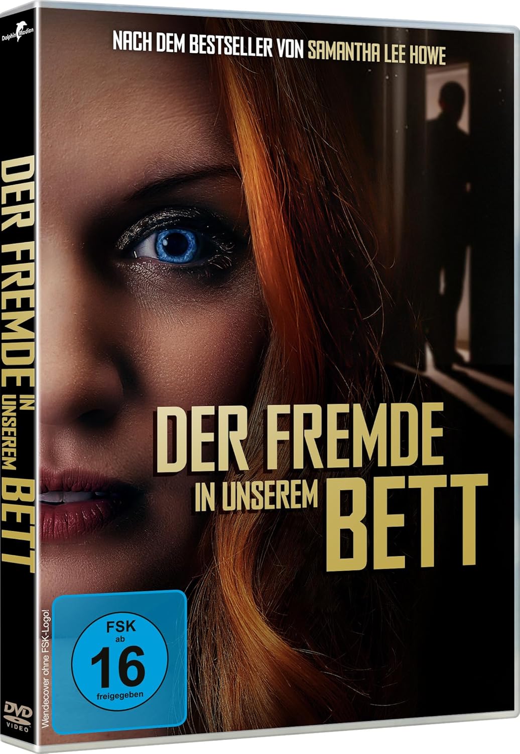 Der Fremde in unserem Bett