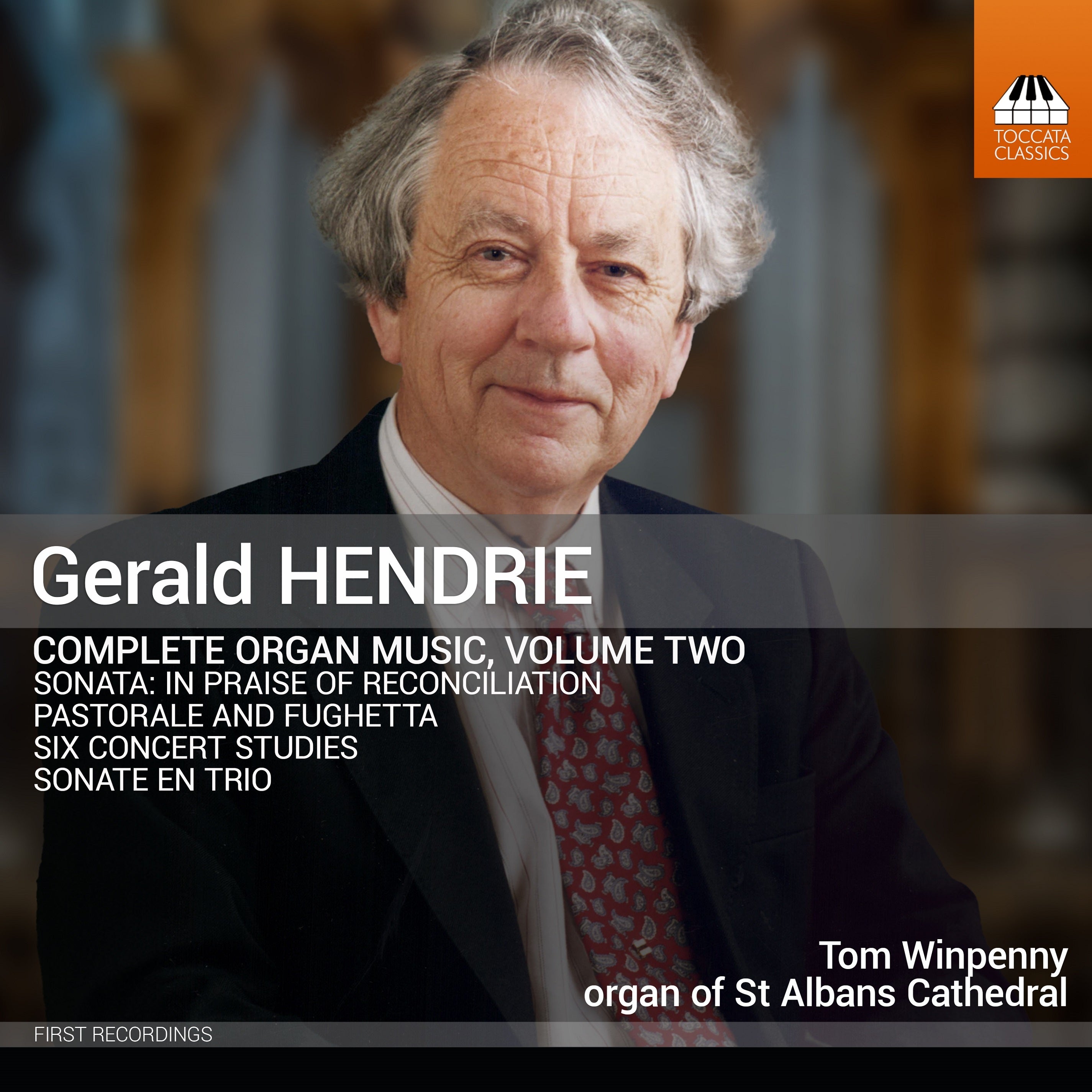 Gerald Hendrie: Complete Organ Music - Volume 2