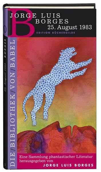 Die Bibliothek von Babel: Gast Tiger: Bd 21