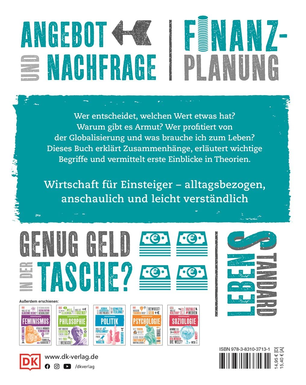 Kernfragen. Wirtschaft: Was ist Konsum? Macht Geld glücklich? Wettbewerb der Finanzen, Börse. Wie funktioniert Handel?