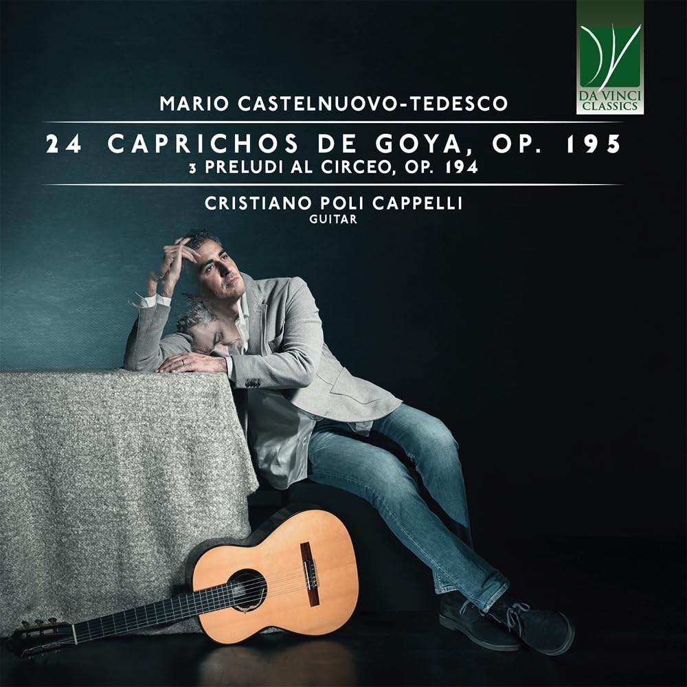 Mario Castelnuovo-Tedesco: 24 Caprichos De Goya, Op. 195, 3 Preludi Al Circeo