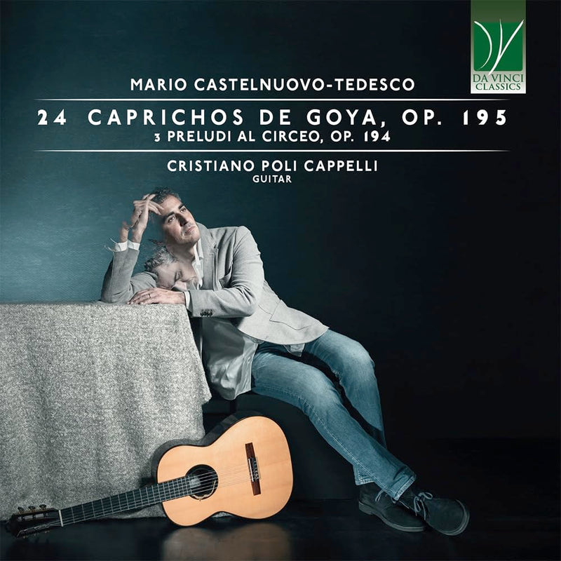 Mario Castelnuovo-Tedesco: 24 Caprichos De Goya, Op. 195, 3 Preludi Al Circeo