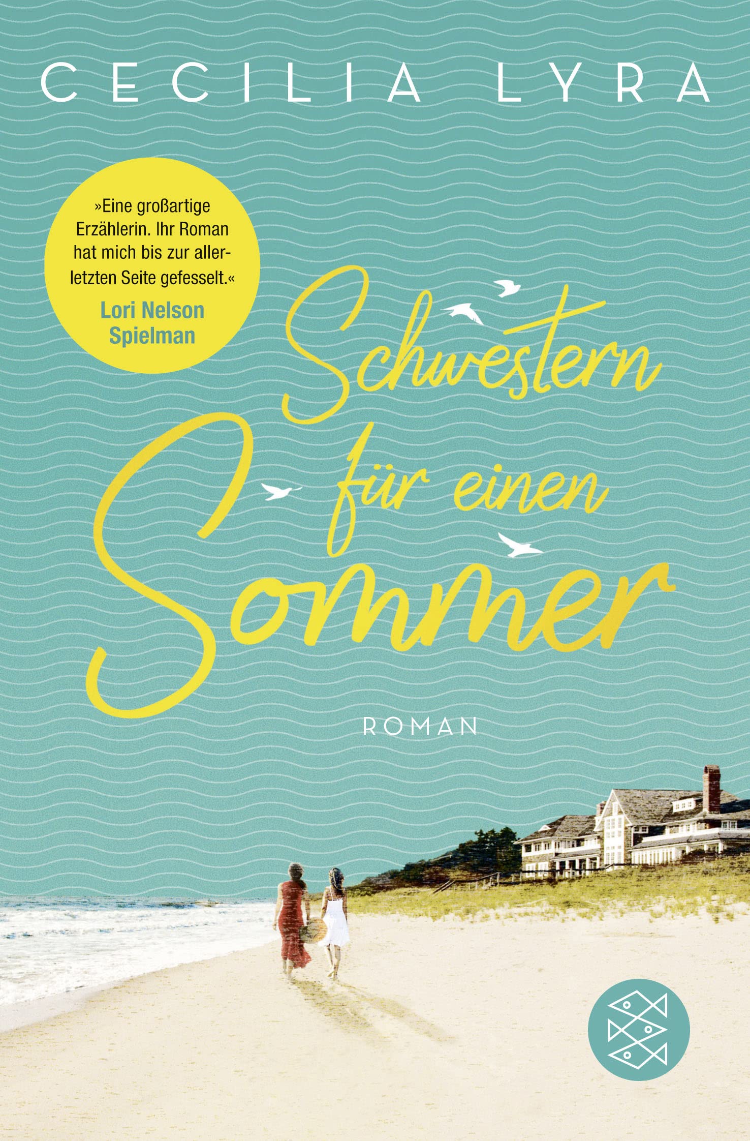 Schwestern für einen Sommer: Roman