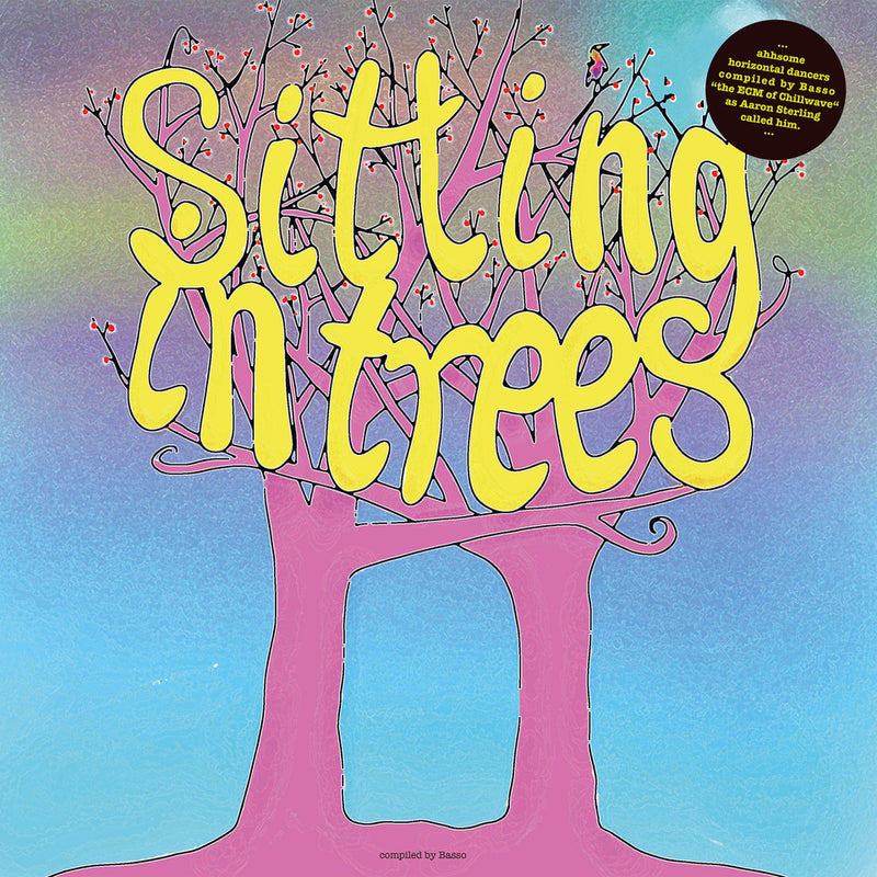 Basso Presents: Sitting in Trees