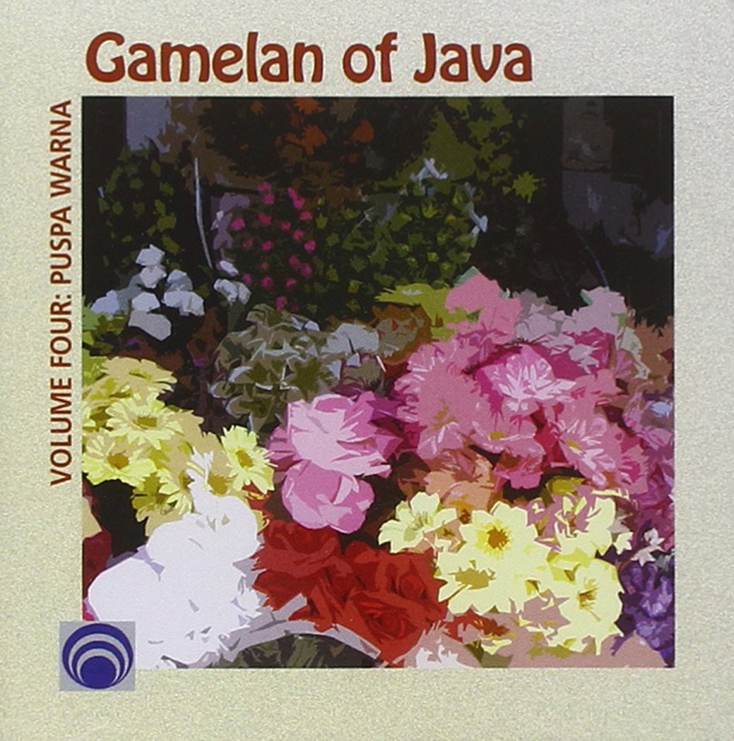 Gamelan Of Java Vol. 4 Puspa Warna