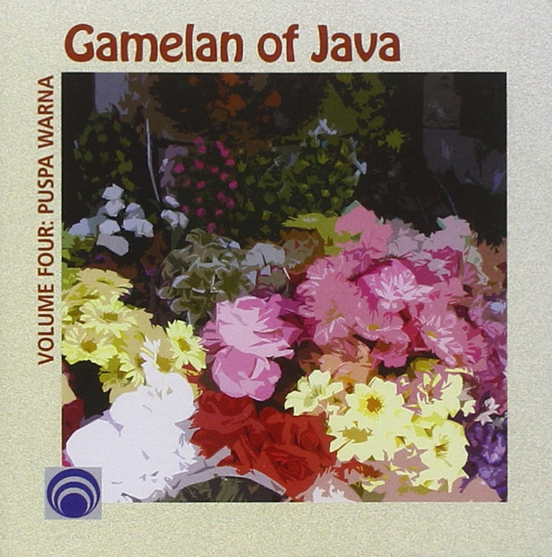 Gamelan Of Java Vol. 4 Puspa Warna