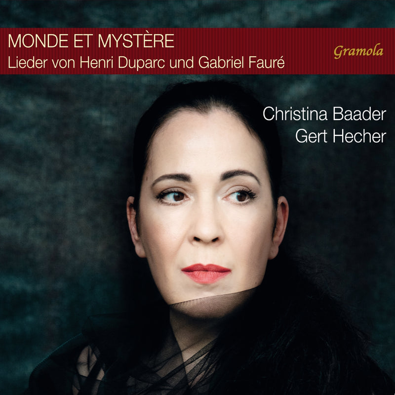 Monde Et Mystère: Lieder Von Henri Duparc Und Gabriel Fauré