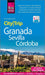 Reise Know-How CityTrip Granada, Sevilla, Córdoba: Reiseführer mit Stadtplan und kostenloser Web-App