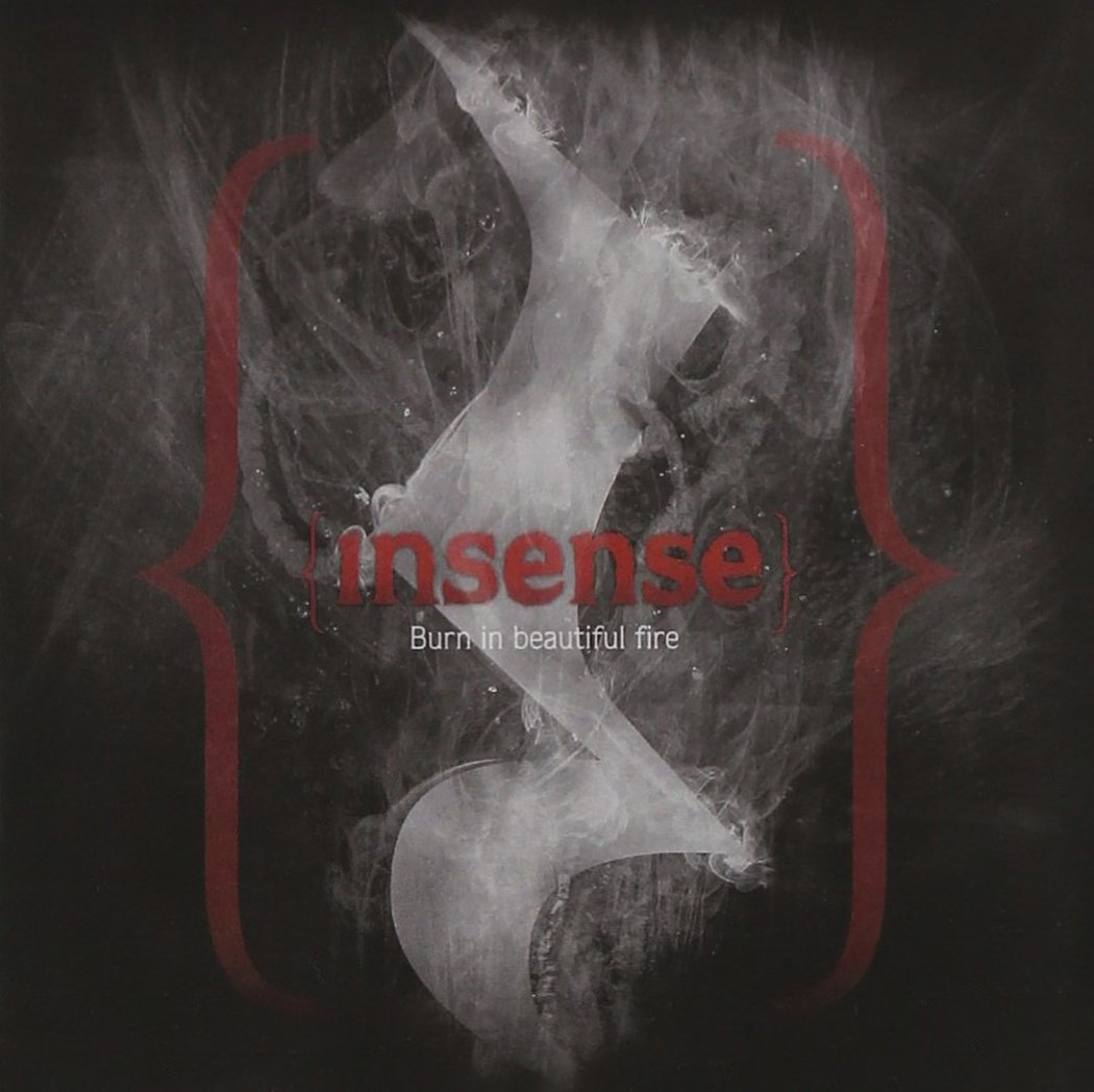 Insense-Burn In Beautiful Fire