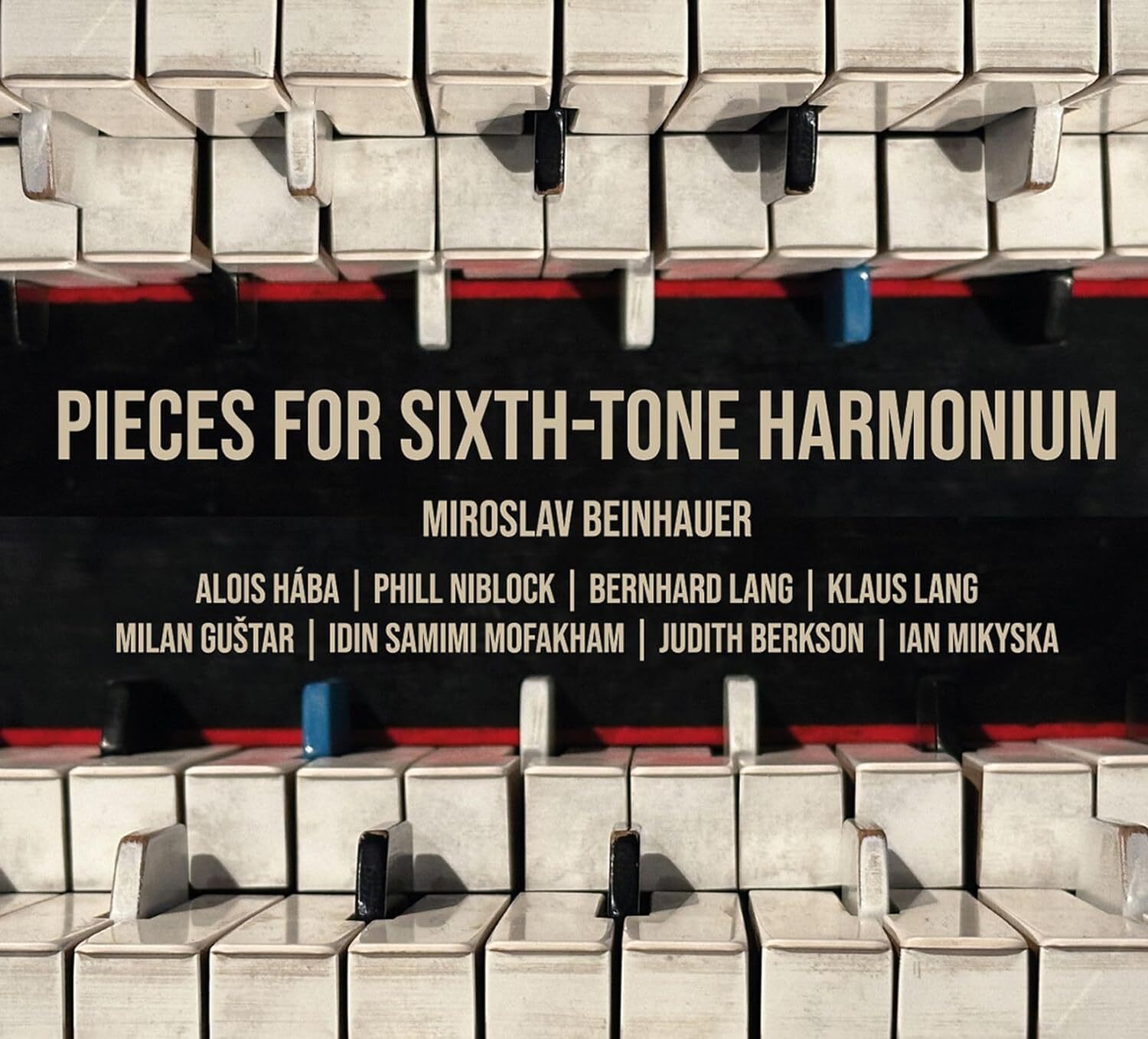 Miroslav Beinhauer: Pieces for Sixth-tone Harmonium