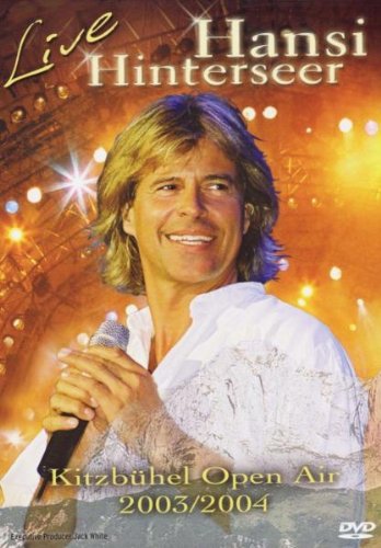 Hansi Hinterseer - Live/Kitzbühel Open Air 2003/2004
