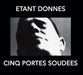 Cinq Portes Soudees