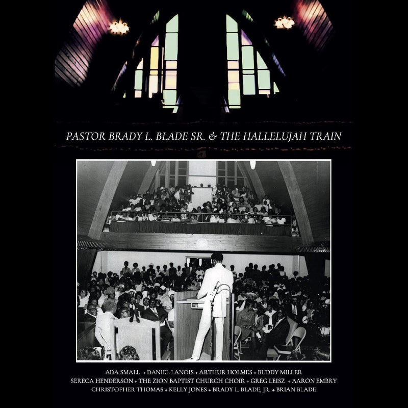 Pastor Brady L. Blade, Sr. & the Hallelujah Train