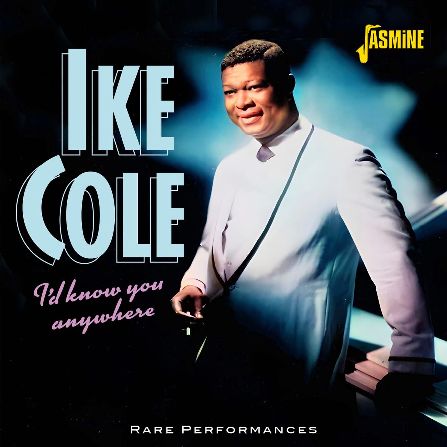 I'd Know You Anywhere: Rare Performances
