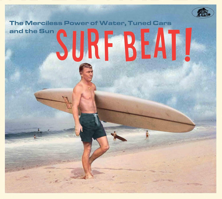 Surf Beat!: The Merciless Power of Water, Tuned Cars and the Sun