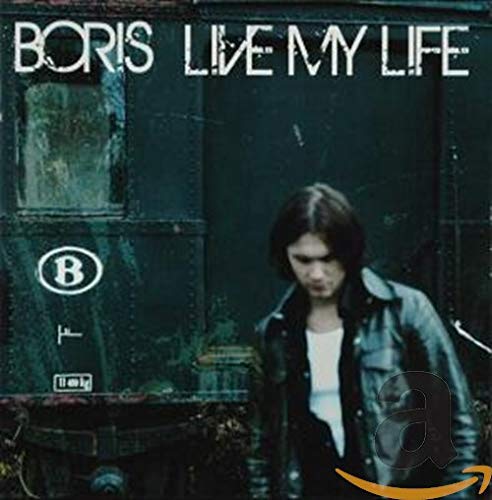 Boris - Live My Life