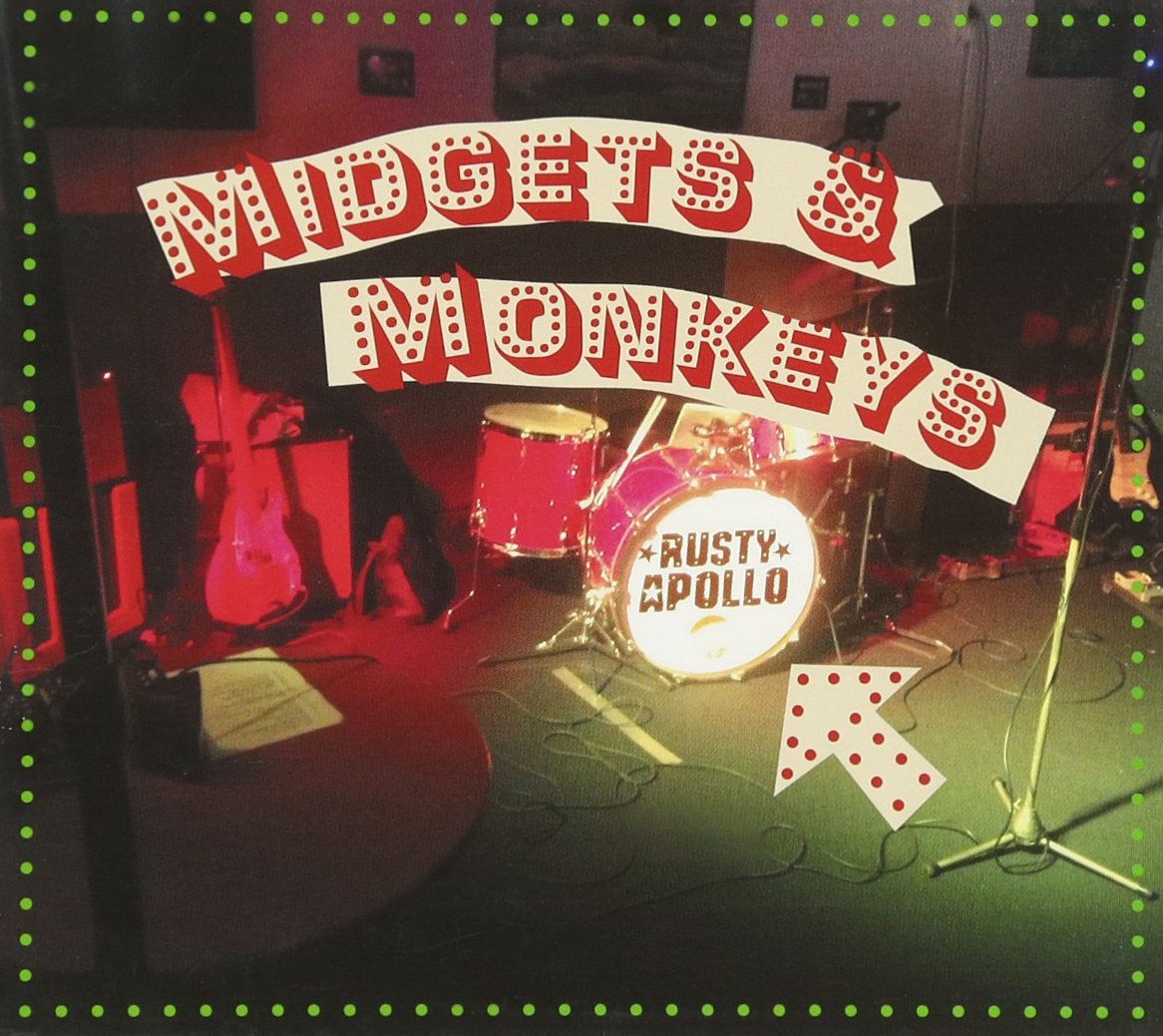 Rusty Apollo - Midgets & Monkeys