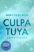Culpa Tuya – Deine Schuld: Die TikTok- und Wattpad-Sensation: eine Enemies-to-Lovers-Romance über verbotene Liebe (Die Culpa-Mía-Trilogie, Band 2)