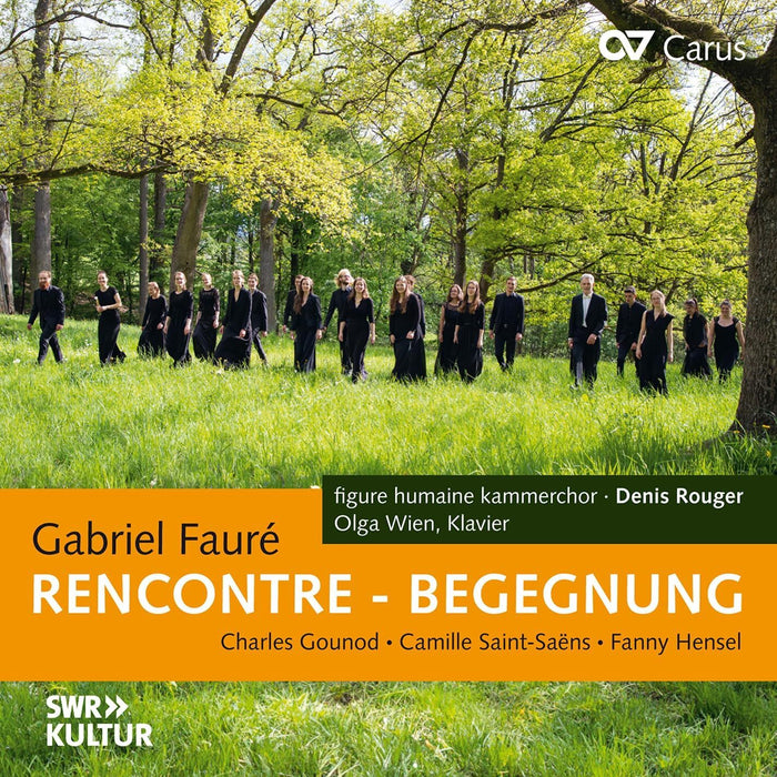 Gbariel Fauré: Rencontre - Begegnung