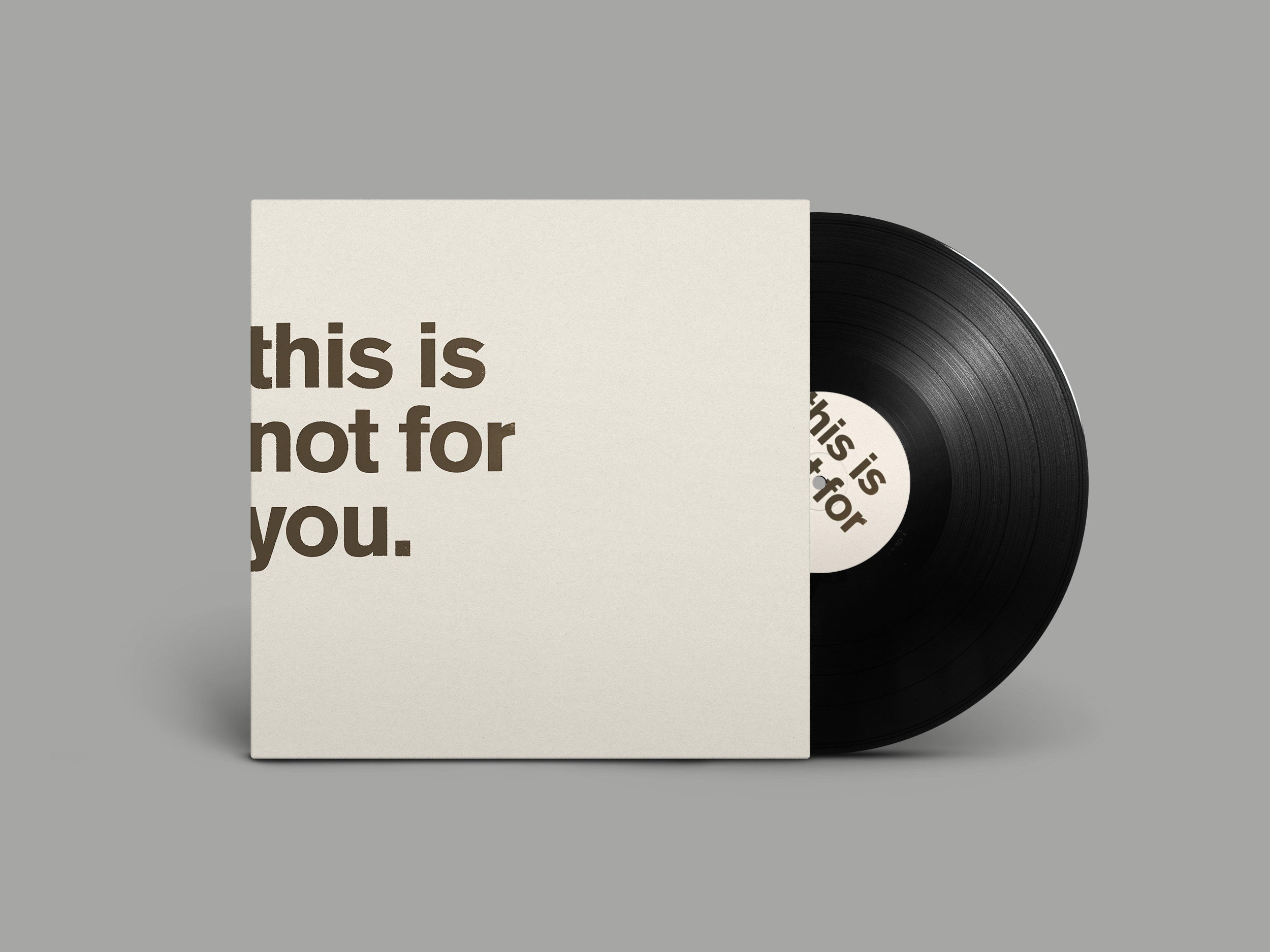 This Is Not for You