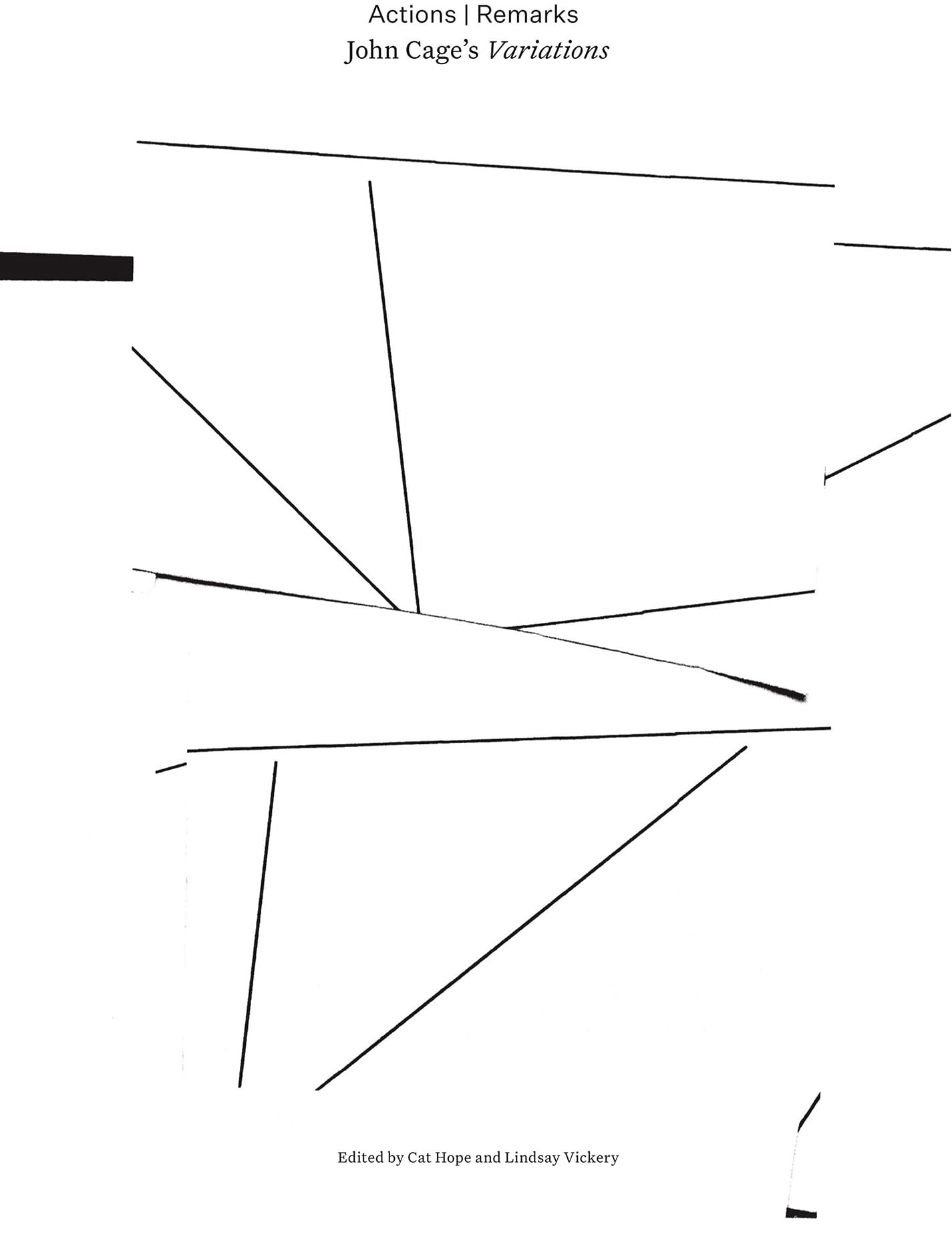 Actions; Remarks - John Cage’s Variations