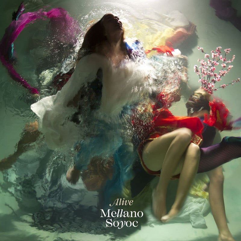Mellano Soyoc - Alive