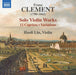 Franz Clement: Solo Violin Works: 12 Caprices/Variations