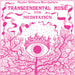 Transcendental Music for Meditation