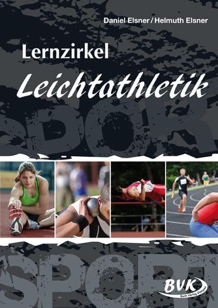 Lernzirkel Leichtathletik: 5.-10. Klasse