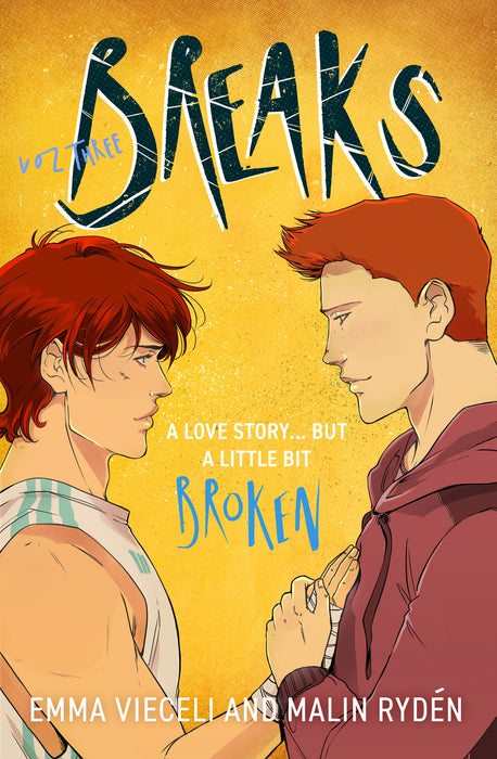 Breaks Volume 3: The final chapter in the enemies-to-lovers queer webcomic sensation . . . that's a little bit broken (Breaks Series