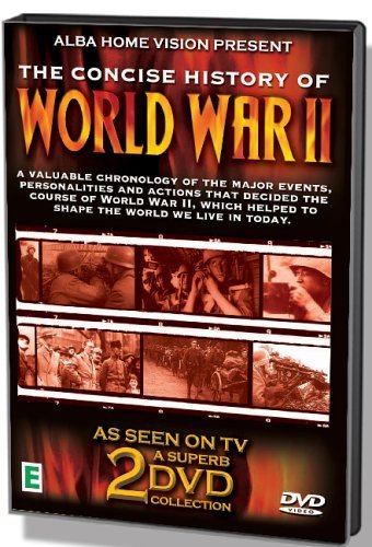 The Concise History Of World War 2