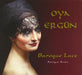 Oya Ergun - Baroque Lace - Antique Arias