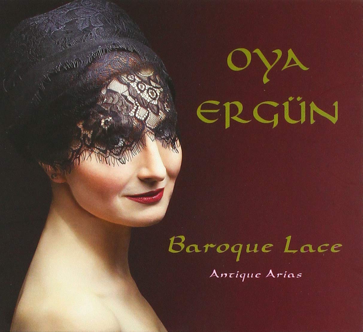 Oya Ergun - Baroque Lace - Antique Arias