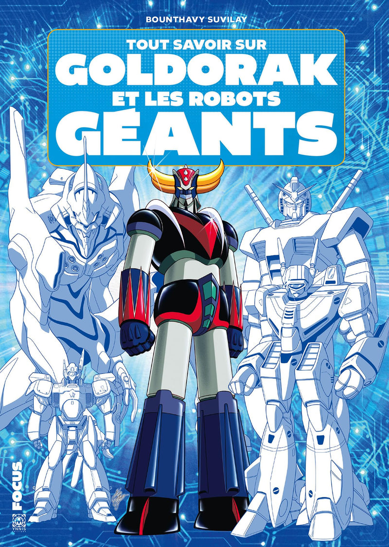 TOUT SAVOIR SUR GOLDORAK ET LEPOPEE DES ROBOTS GEA