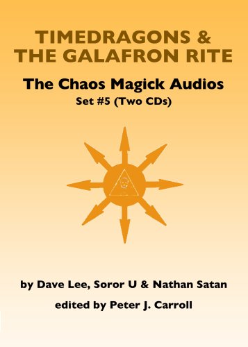 Chaos Magick Audios CD: Volume V: Timedragons & the Galafron Rite