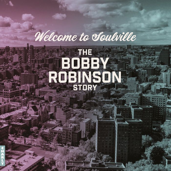 Welcome to Soulville (The Bobby Robinson Story)