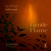 Liz Dilnot Johnson: Gentle Flame: Selected Choral Works