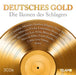 Deutsches Gold:die Ikonen des Schlagers