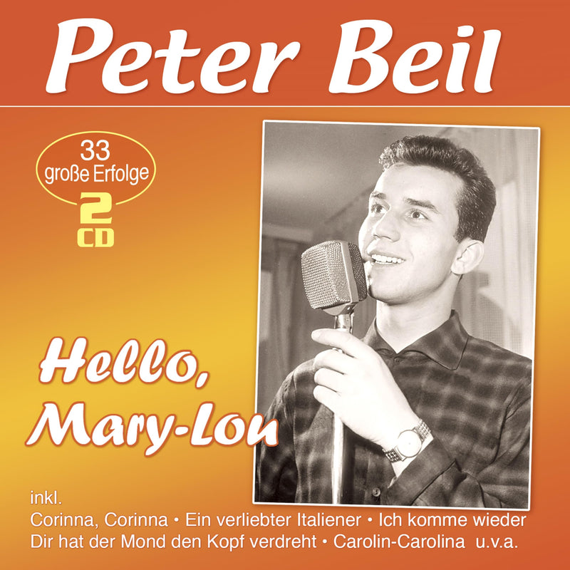 BEIL, PETER - HELLO, MARY-LOU - 33 GROBE ERFOLGE