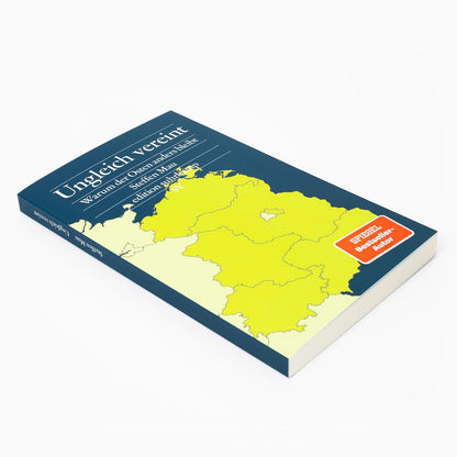 Ungleich vereint: Warum der Osten anders bleibt | Das Buch zu den Landtagswahlen in Brandenburg, Sachsen und Thüringen (edition suhrkamp)