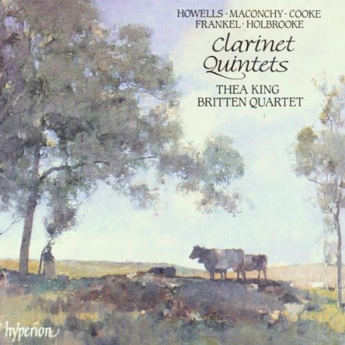 Howells/Maconchy/Cooke/Frankel/Holbrooke: Clarinet Quintets