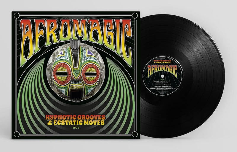 Afromagic: Hypnotic Grooves & Ecstatic Moves - Volume 2