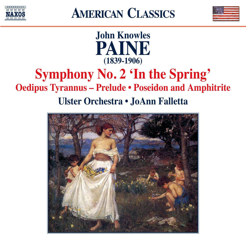 John Knowles Paine: Symphony No. 2, 'In the Spring'