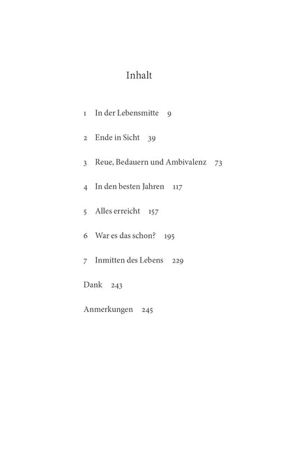 Mitte des Lebens: Eine Philosophie der besten Jahre