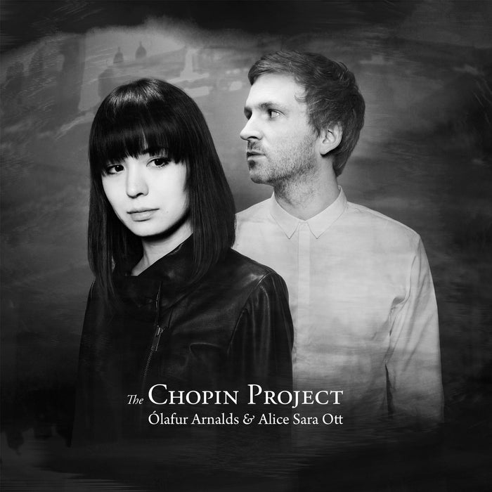 Ólafur Arnalds & Alice Sara Ott: The Chopin Project