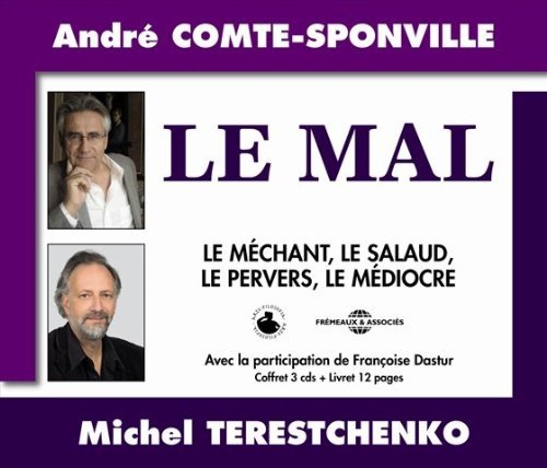 Le Mal: Le Méchant, Le Salaud, Le Pervers, Le Médiocre