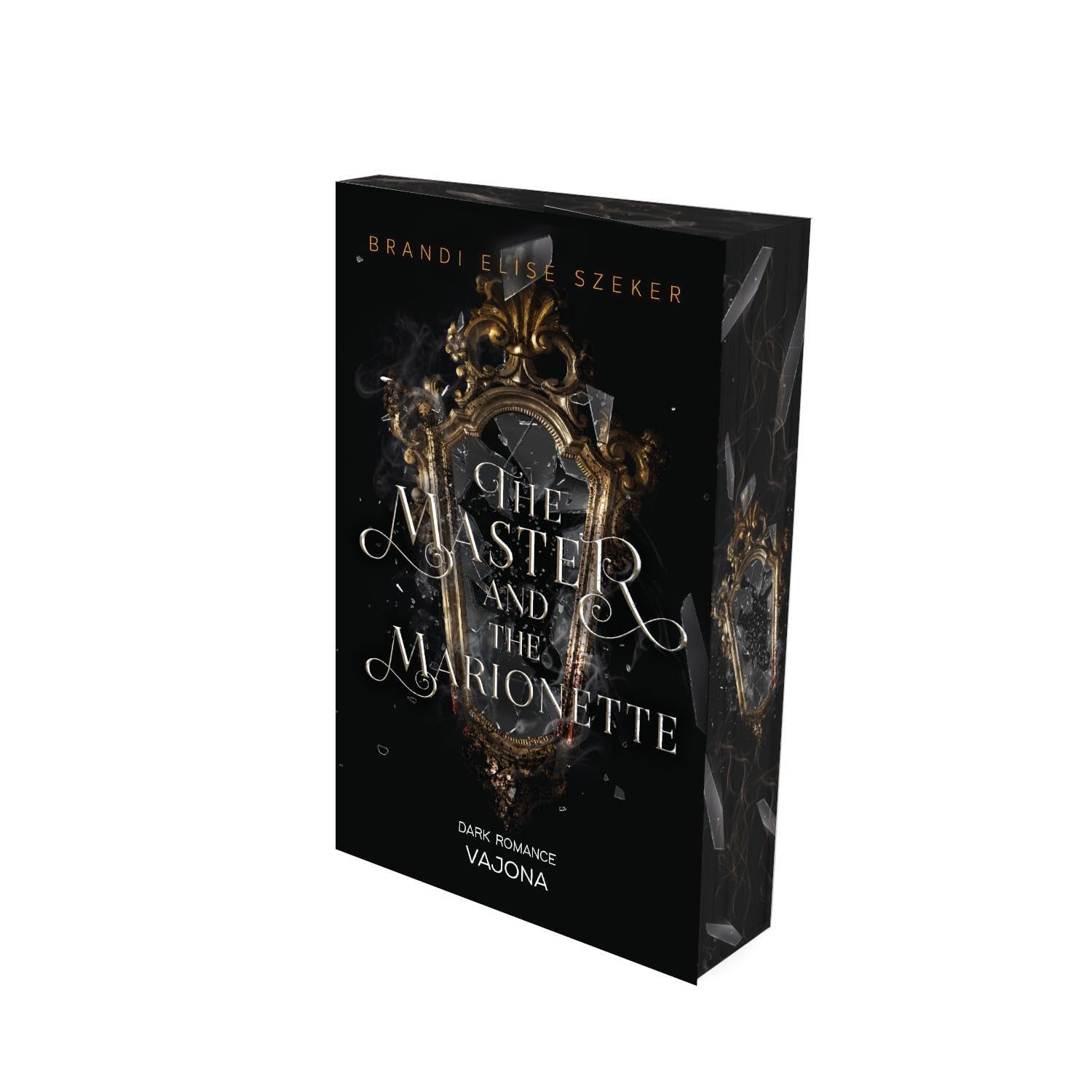 The Master and The Marionette (The Pawn and The Puppet 2): DARK ROMANCE | Mit limitiertem Farbschnitt!