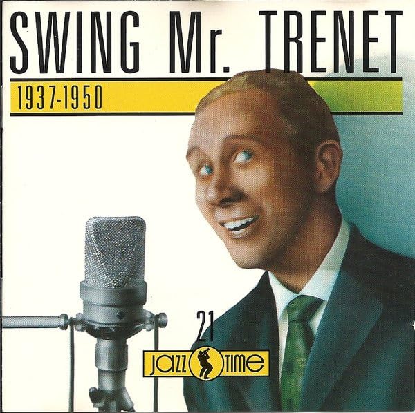 Swing Mr. Trenet - 1937-1950